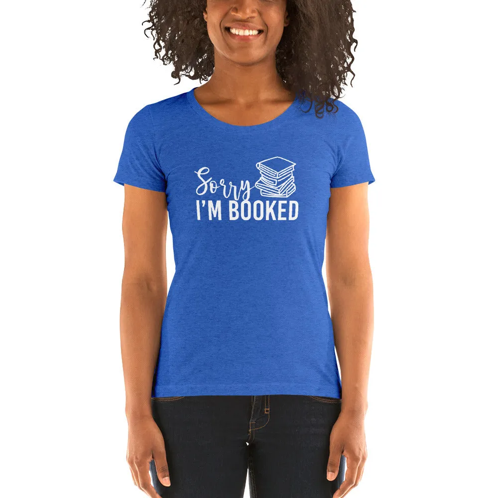 Sorry I’m Booked Ladies' Short Sleeve T-Shirt